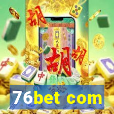 76bet com